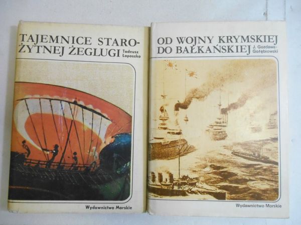 . - Tajemnice starożytnej żeglugi/ Od wojny krymskiej do bałkańskiej
