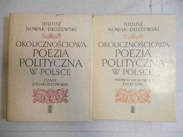 Okolicznościowa poezja polityczna w Polsce T.I-II