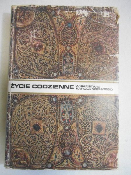 Pierre Riché - Życie codzienne w państwie Karola Wielkiego