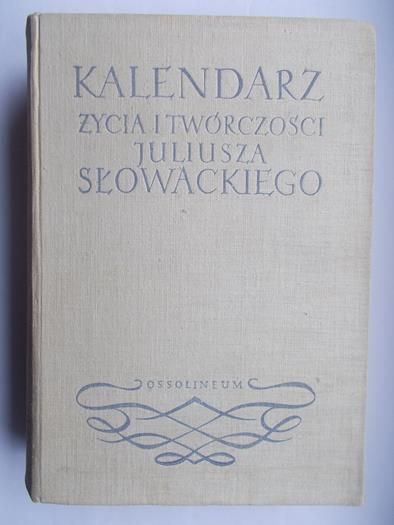 Kalendarz życia i twórczości Juliusza Słowackiego