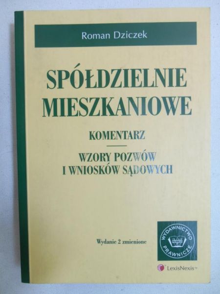 Dziczek Roman - Spółdzielnie mieszkaniowe. Komentarz