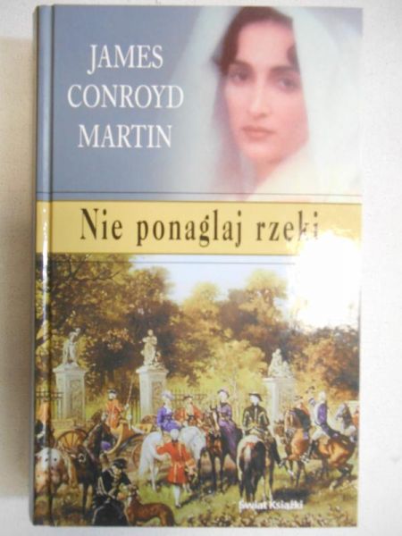 Nie ponaglaj rzeki