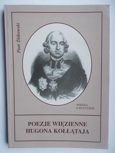Poezje więzienne Hugona Kołłątaja