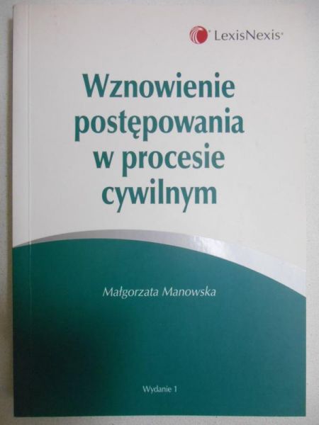 Wznowienie postępowania w procesie cywilnym