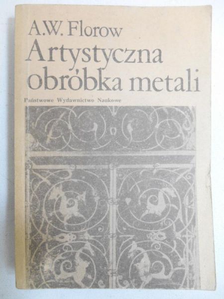 Artystyczna obróbka metali