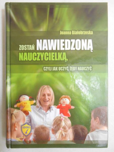 Zostań nawiedzoną nauczycielką, czyli jak uczyć, żeny nauczyć