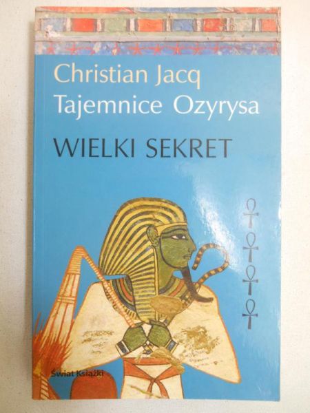 Tajemnice Ozyrysa. Wielki sekret