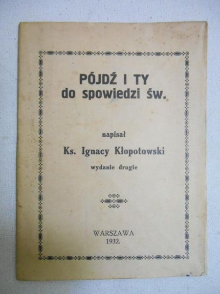 Pójdź i ty do spowiedzi św., 1932 r.