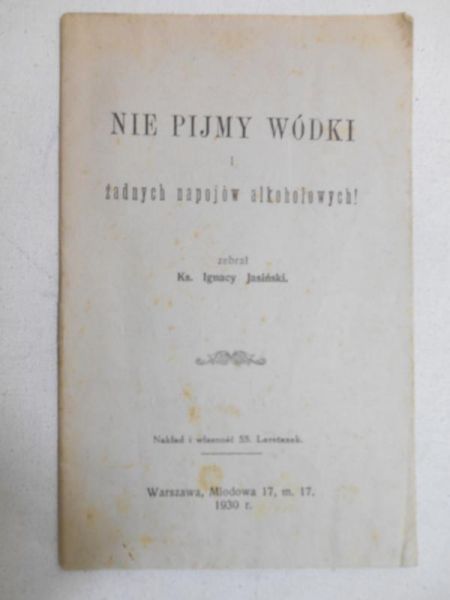 Nie pijmy wódki i żadnych napojów alkoholowych, 1930 r.
