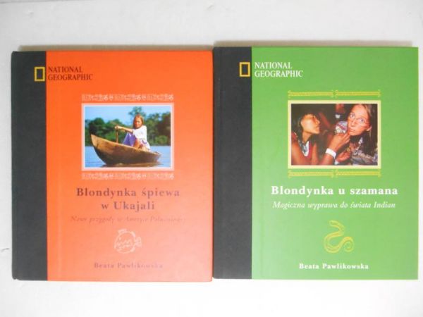 Pawlikowska Beata - Blondynka u szamana / Blondynka śpiewa w Ukajali