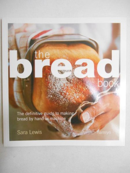 Lewis Sara - The bread book
