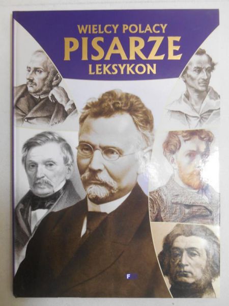 Wielcy polacy pisarze. Leksykon