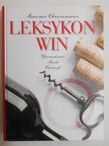Chrzanowicz Sławomir - Leksykon win