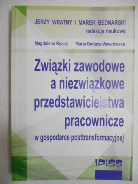Związki zawodowe a niezwiązkowe przedstawicielstwa pracownicze