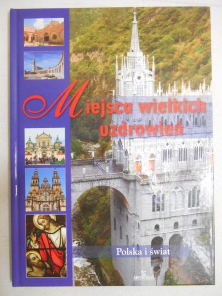 Miejsca wielkich uzdrowień