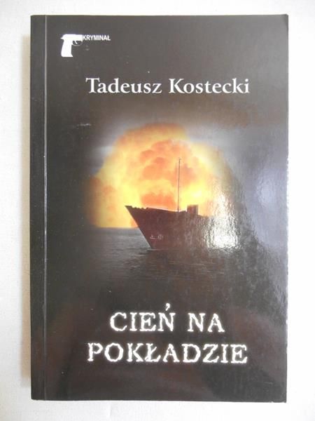 Kostecki Tadeusz - Cień na pokładzie