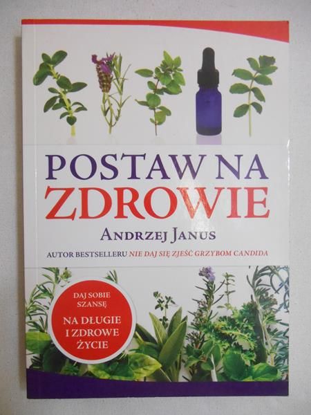 Janus Andrzej - Postaw na zdrowie