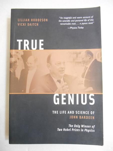 Hoddeson Lillian - True Genius