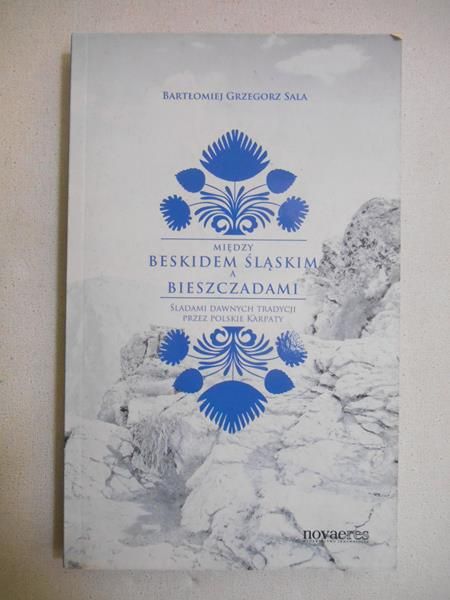 Między Beskidem Śląskim a Bieszczadami