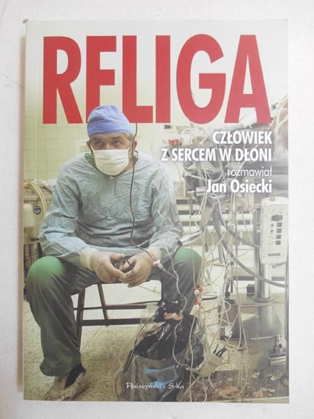 Religa. Człowiek z sercem na dłoni