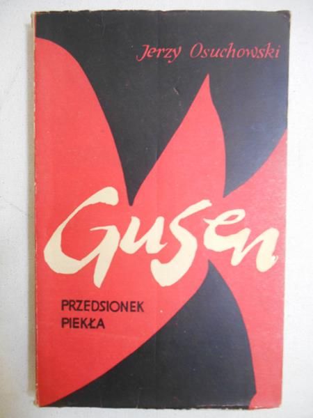 Gusen. Przedsionek piekła