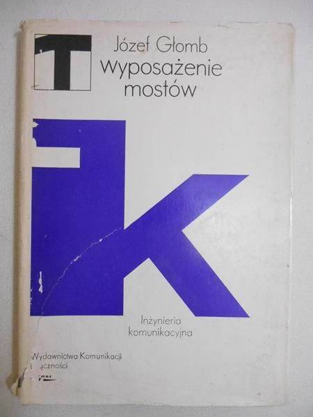 Głomb Józef - Wyposażenie mostów