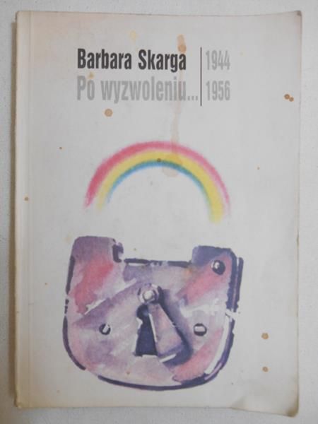 Po wyzwoleniu... (1944-1956)