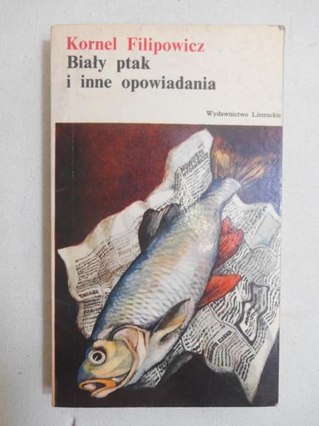 Filipowicz Kornel  - Biały ptaki inne opowiadania