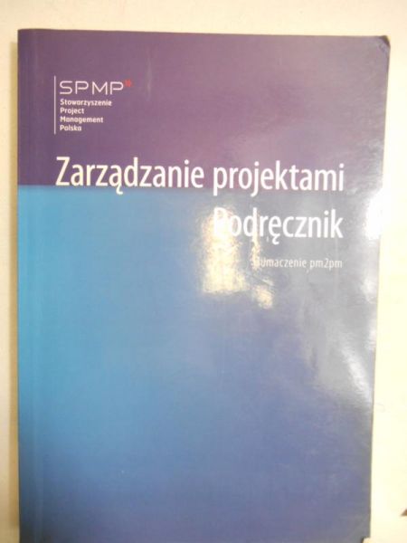 Zarządzanie projektami. Podręcznik