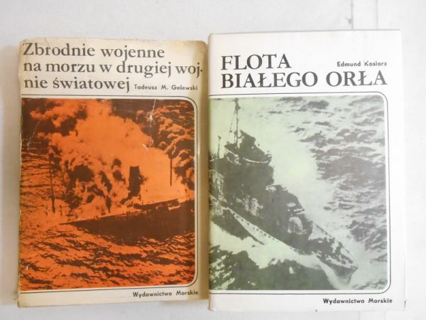 Kosiarz Edmund, Gelewski Tadeusz - Flota Białego Orła / Zbrodnie wojenne na morzu w drugiej wojnie światowej