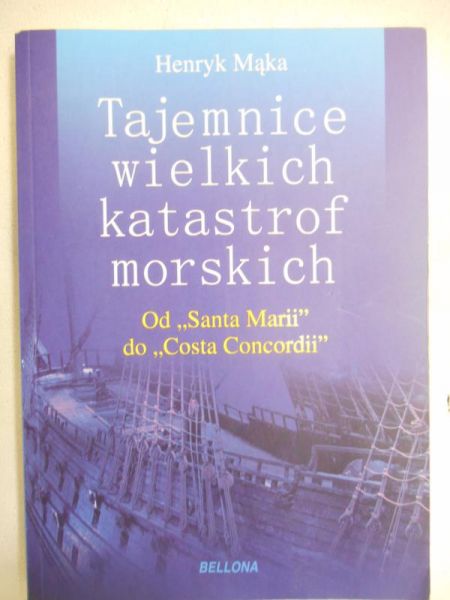 Tajemnice wielkich katastrof morskich