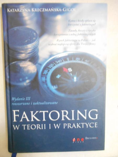 Kreczmańska-Gigol Katarzyna  - Faktoring w teorii i w praktyce