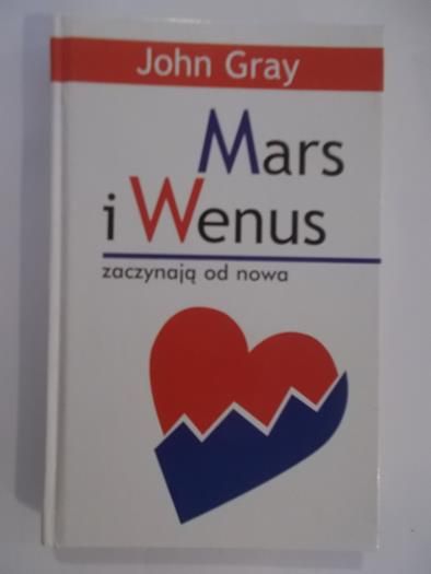 Gray John - Mars i Wenus zaczynają od nowa