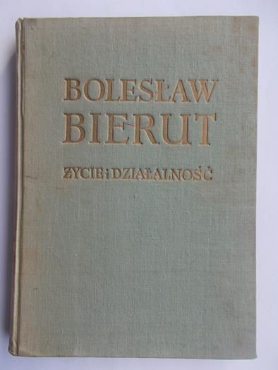 Bierut Bolesław - Życie i działalność