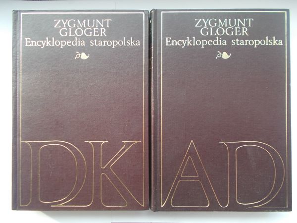 Gloger Zygmunt - Encyklopedia staropolska, Tom I-II