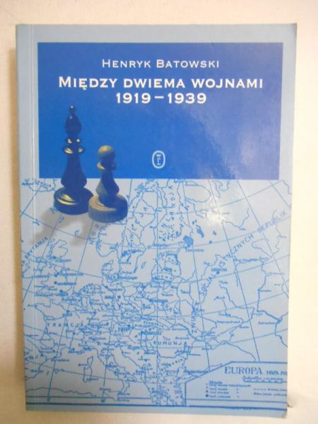 Batowski Henryk - Między dwiema wojnami 1919-1939