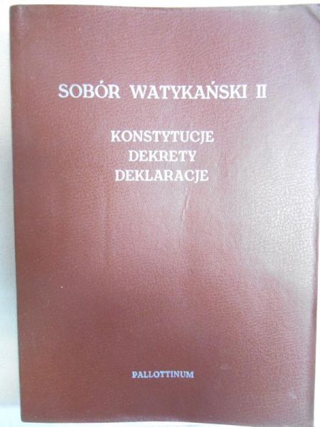 Groblicki Julian (red.) - Sobór Watykański II, konstytucje, dekrety, deklaracje