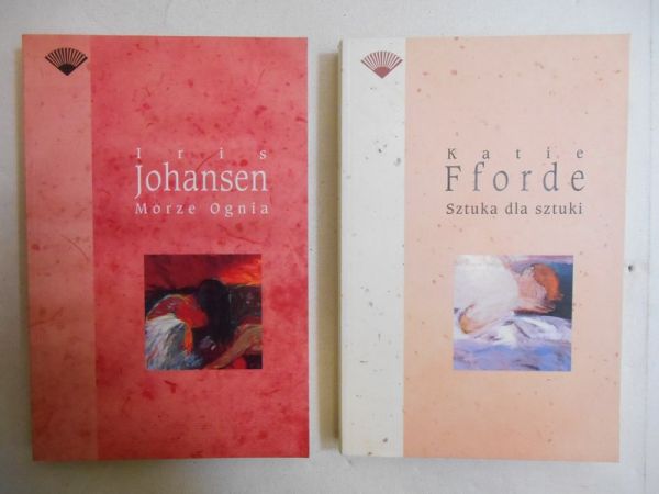 Johansen Iris, Fforde Katie - Morze ognia / Sztuka dla sztuki