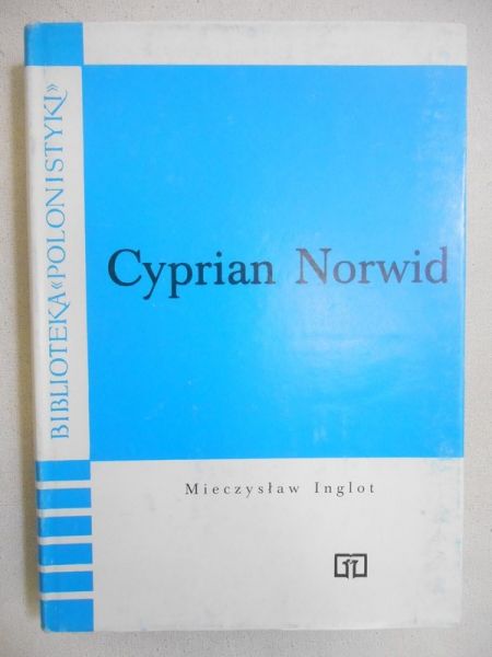 Inglot Mieczysław - Cyprian Norwid