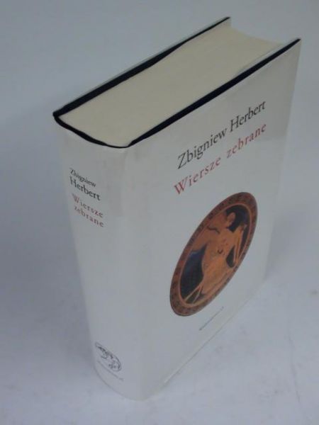 Herbert Zbigniew - Wiersze zebrane