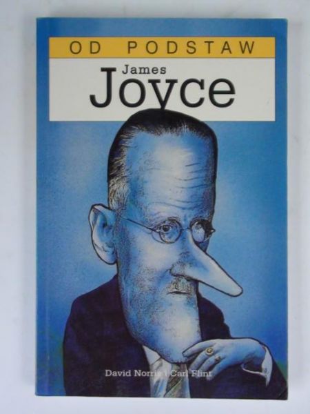 Norris D.,   - Od podstaw James Joyce