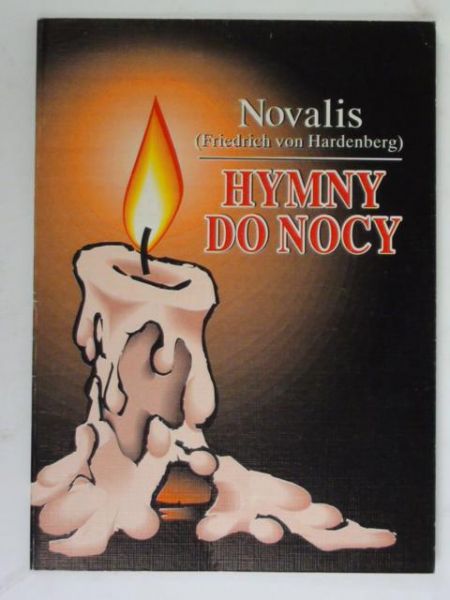 Novalis (Friedrich von Hardenberg) - Hymny do nocy