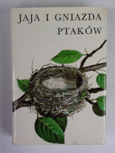 Dyjecińki Jerzy (red.) - Jaja i gniazda ptaków