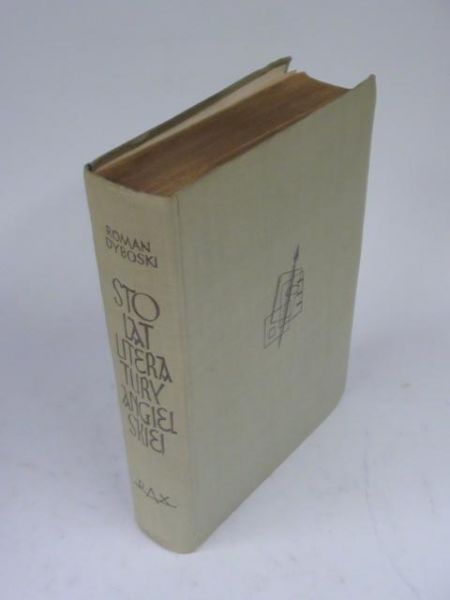 Dyboski Roman  -  Sto lat literatury angielskiej