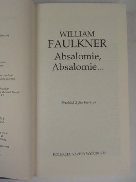 Absalomie, Absalomie…