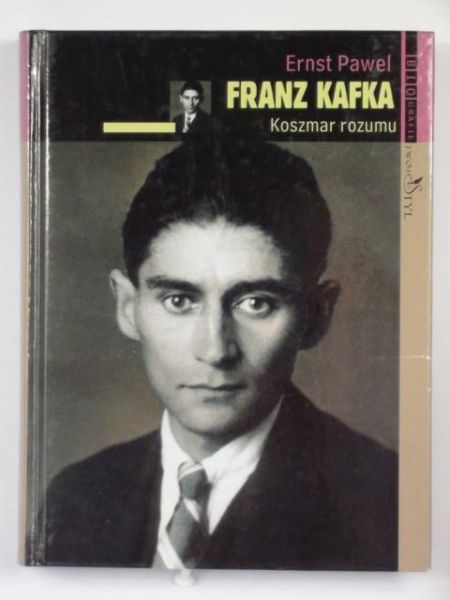 Pawel Ernst - Franz Kafka : koszmar rozumu