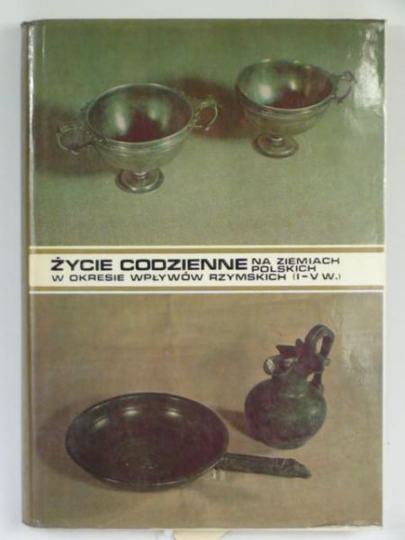 Życie codzienne na ziemiach polskich w okresie wpływów rzymskich (I-V w.)