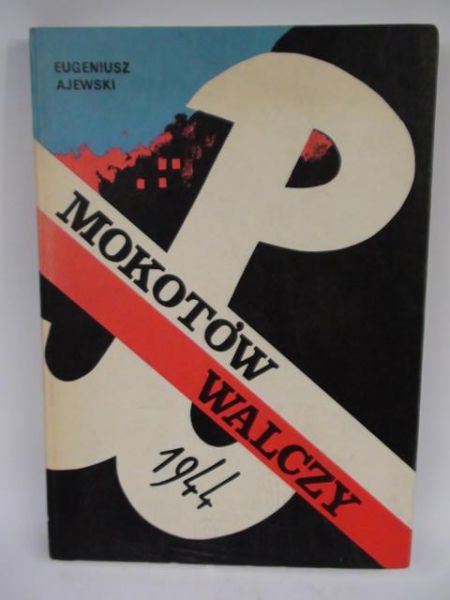 Ajewski Eugeniusz - Mokotów walczy 1944