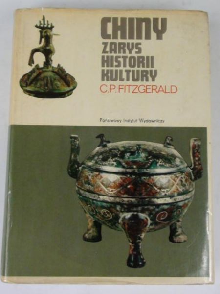 Fitzgerald C. P. - Chiny: zarys historii kultury