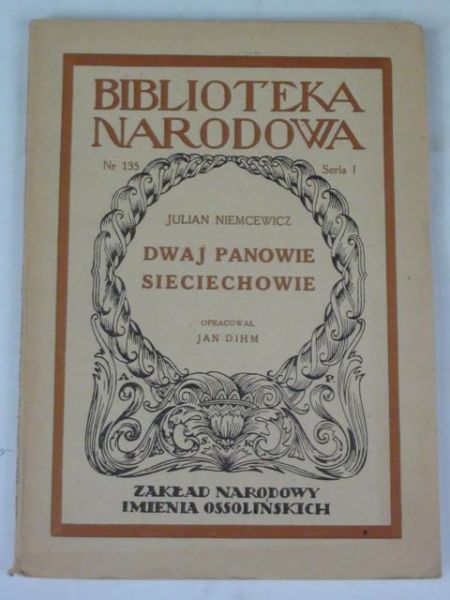 Niemcewicz Julian - Dwaj panowie Sieciechowie, 1950 r.